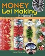 Money Lei Making A StepByStep Guide