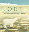 North the Greatest Animal Journey on Earth