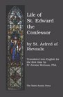 The Life of Saint Edward, King and Confessor