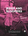 Bikes and Bloomers: Victorian Women Inventors and their Extraordinary Cycle Wear (Goldsmiths Press)