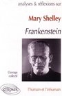 Mary Shelley Frankenstein  l'humain et l'inhumain