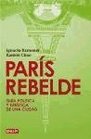 Paris Rebelde/ Rebellious Paris