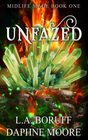 Unfazed: and Unveiled (Midlife Mage)