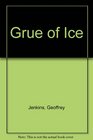 Grue of Ice