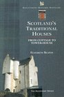 Scotland's Traditional Houses Country Town and Coastal Homes