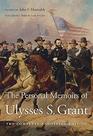 The Personal Memoirs of Ulysses S Grant The Complete Annotated Edition