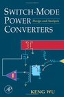 SwitchMode Power Converters Design and Analysis