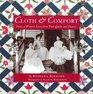 Cloth  Comfort Pieces of Women's Lives from Their Quilts and Diaries
