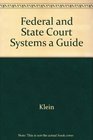 Federal and State Court Systems a Guide