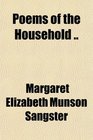 Poems of the Household