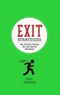 Exit Strategies The Perfect Excuse for Any Social Situation