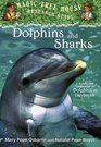 Dolphins and Sharks (Magic Tree House Research Guide)