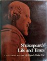 Shakespeare's Life and Times A Pictorial Record