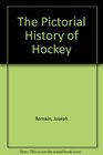 The Pictorial History of Hockey