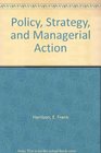 Policy Strategy and Managerial Action