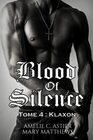Blood Of Silence Tome 4  Klaxon
