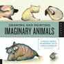 Drawing and Painting Imaginary Animals A MixedMedia Workshop with Carla Sonheim