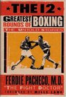 12 Greatest Rounds of Boxing