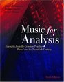 Music for Analysis Examples from the Common Practice Period and the Twentieth Century Includes CD