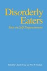 Disorderly Eaters Texts in SelfEmpowerment