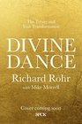 The Divine Dance The Trinity and Your Transformation