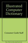 The Illustrated Computer Dictionary