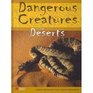 Dangerous Creatures of the Deserts