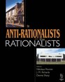 AntiRationalists and the Rationalists
