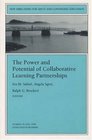 The Power and Potential of Collaborative Learning Partnerships New Directions for Adult and Continuing Education