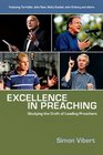 Excellence in Preaching Studying the Craft of Leading Preachers