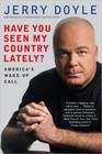 Have You Seen My Country Lately?: America's Wake-Up Call