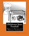 Oklahoma State Football How to Build the Perfect Cowboy