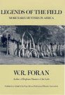 Legends of the Field: More Early Hunters in Africa