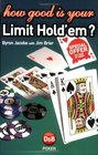 How Good Is Your Limit Hold 'em