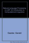 Natural Language Processing in Lisp An Introduction to Computational Linguistics
