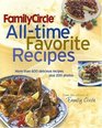 Family Circle AllTime Favorite Recipes