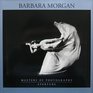 Barbara Morgan (Aperture Masters of Photography)