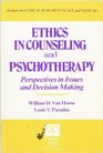 Ethics in Counseling and Psychotherapy Perspectives in Issues and Decision Making