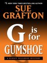 G is for Gumshoe (Kinsey Millhone, Bk 7) (Large Print)