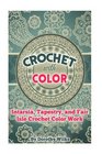 Crochet with Color Intarsia Tapestry and Fair Isle Crochet Color Work
