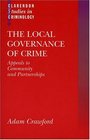 The Local Governance of Crime Appeals to Community and Partnerships