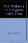 Vital Statistics on Congress 19951996