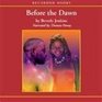 Before the Dawn [UNABRIDGED] (Audio CD)