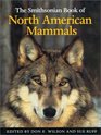 The Smithsonian Book of North American Mammals
