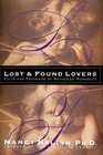 Lost and Found Lovers  Facts and Fantasies of Rekindled Romances