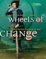 Wheels of Change How Women Rode the Bicycle to Freedom