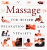 Massage For Health Relaxation and Vitality