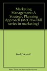 Marketing Management A Strategic Planning Approach