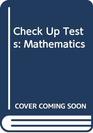 Check Up Tests Mathematics