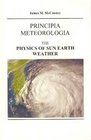 Principia Meteorologia The Physics of Sun Earth Weather
